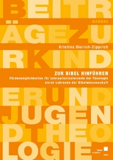 Zur Bibel hinf&uuml;hren - Kristina Bierich-Zipprich
