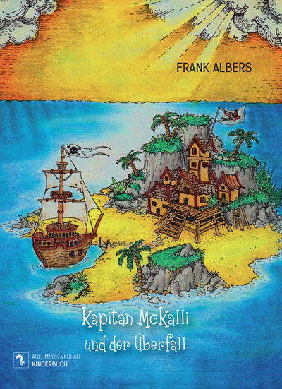 Kapit&auml;n McKalli und der &Uuml;berfall - Frank Albers