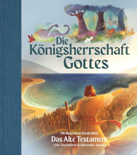 Die K&ouml;nigsherrschaft Gottes &ndash; Das Alte Testament - Tyler Van Halteren