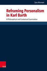 Reframing Personalism in Karl Barth - Sara Mannen