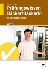 Prüfungswissen Bäcker, Bäckerin - Loderbauer, Josef; Hager, Hans