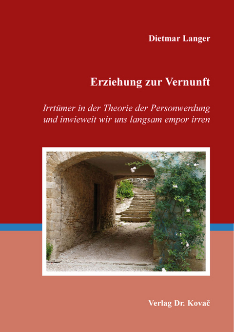 Erziehung zur Vernunft - Dietmar Langer