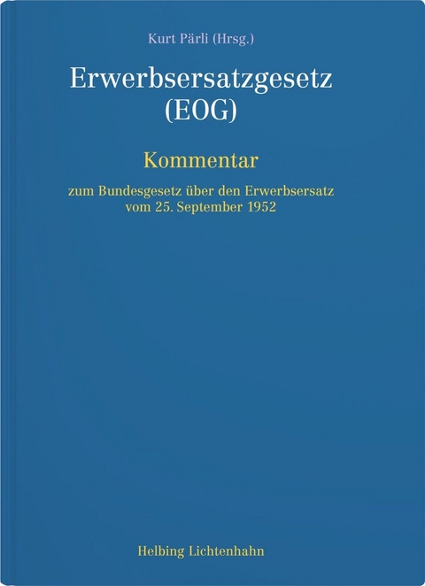 Erwerbsersatzgesetz (EOG) - Michael Balmer, Naomi Dike, Nevin Dobmann, Jo&euml;l K&auml;mpf, Oliver Kl&auml;usler, Laura Kunz, Christina Linggi, Daniel Mahrer, Marielle Oes, Kurt P&auml;rli, Linda Zimmermann