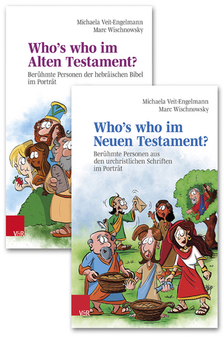 Who’s who im Alten Testament? Who’s who im Neuen Testament?