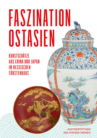 Faszination Ostasien