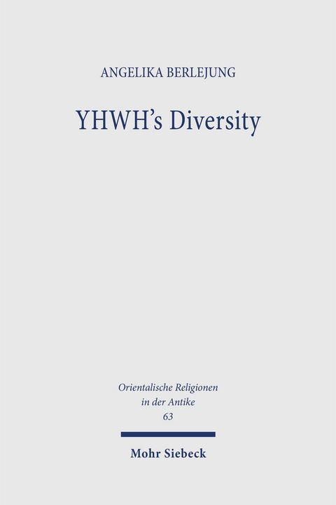 YHWH's Diversity - Angelika Berlejung