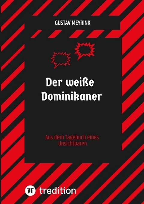 Der wei&szlig;e Dominikaner - Gustav Meyrink