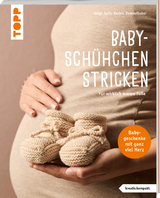 Baby-Sch&uuml;hchen stricken - Helga Spitz, Renate Demmelhuber