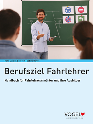 Berufsziel Fahrlehrer - Hans-J&uuml;rgen Borgdorf, Sabine Darjus