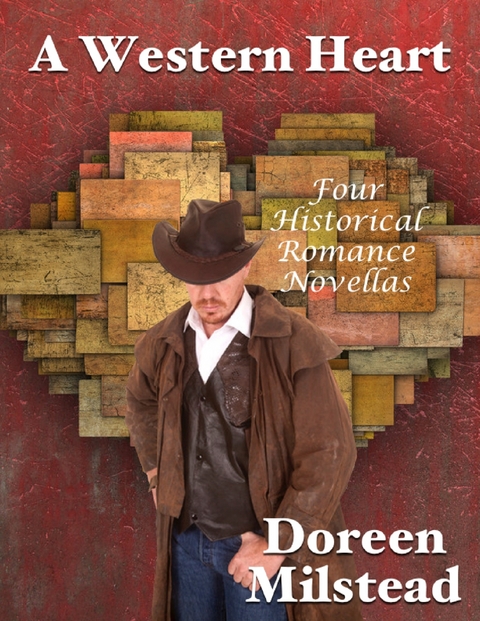 Western Heart: Four Historical Romance Novellas -  Doreen Milstead