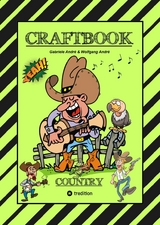 CRAFTBOOK - 100 SEITEN WILDER WESTEN - COUNTRY MUSIC - COWBOYS & COWGIRLS - BANDITEN - INDIANER - SALOON - PFERDE - KNIFFLIGE R&Auml;TSEL - AUSGABEN - Gabriele Andr&eacute;, Wolfgang Andr&eacute;