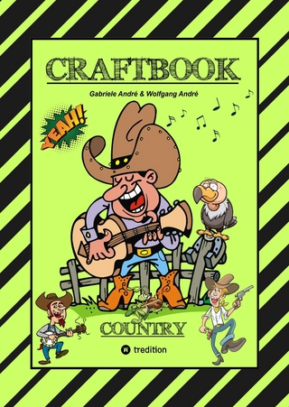 CRAFTBOOK - 100 SEITEN WILDER WESTEN - COUNTRY MUSIC - COWBOYS & COWGIRLS - BANDITEN - INDIANER - SALOON - PFERDE - KNIFFLIGE RÄTSEL - AUSGABEN