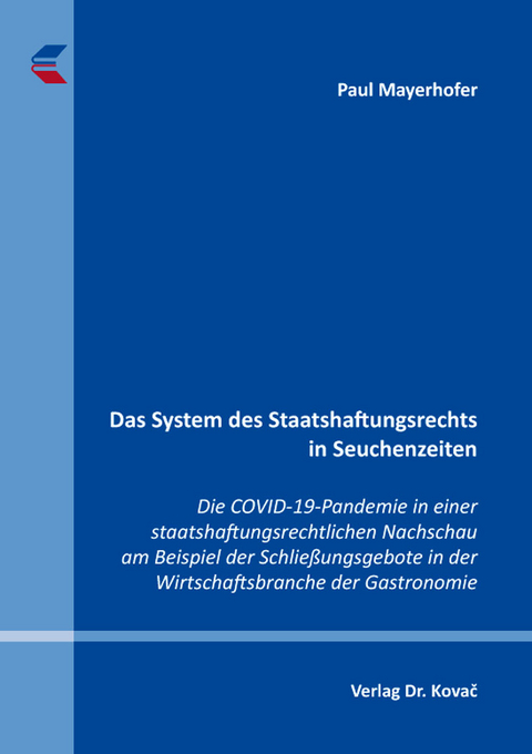 Das System des Staatshaftungsrechts in Seuchenzeiten - Paul Mayerhofer