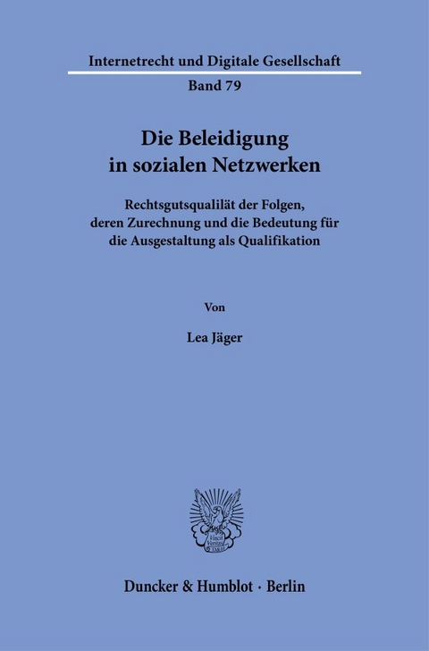 Die Beleidigung in sozialen Netzwerken - Lea Jäger