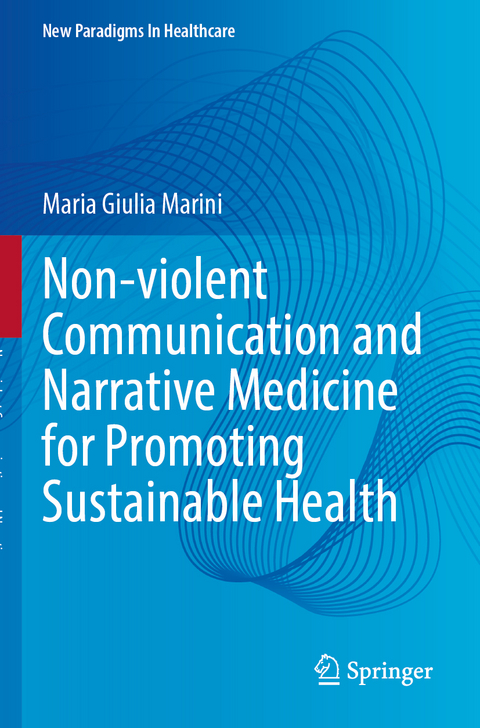 Non-violent Communication and Narrative Medicine for Promoting Sustainable Health - Maria Giulia Marini
