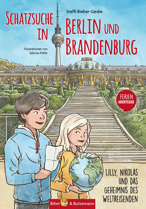 Schatzsuche in Berlin und Brandenburg - Lilly, Nikolas und das Geheimnis des Weltreisenden - Steffi Bieber-Geske