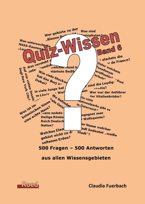 Quiz-Wissen - Band 6 - Claudia Fuerbach