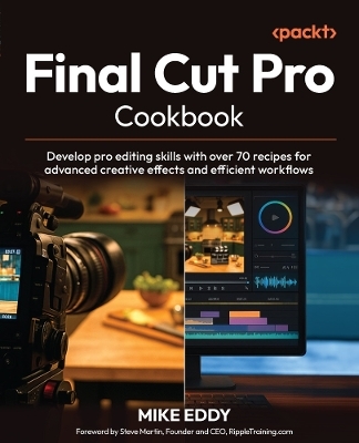 Final Cut Pro Cookbook - Mike Eddy