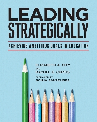 Leading Strategically - Elizabeth A. City, Rachel  E. Curtis