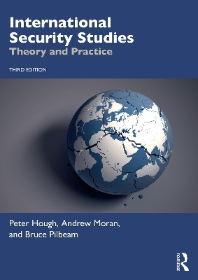 International Security Studies - Peter Hough, Andrew Moran, Bruce Pilbeam