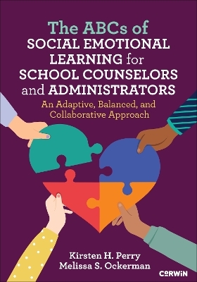 The ABCs of Social Emotional Learning for School Counselors and Administrators - 