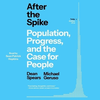 After the Spike - Dean Spears, Michael Geruso