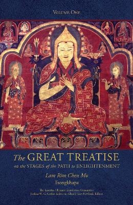 The Great Treatise on the Stages of the Path to Enlightenment (Volume 1)