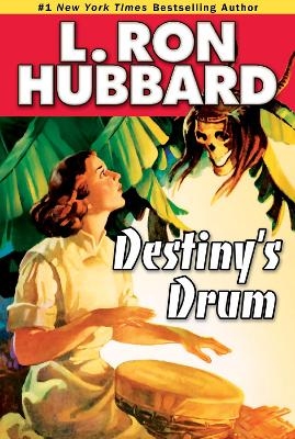 Destiny's Drum - L. Ron Hubbard