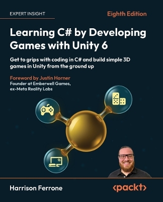 Learning C# by Developing Games with Unity 6 - Harrison Ferrone