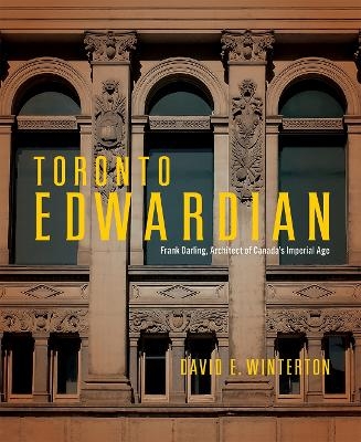 Toronto Edwardian - David E. Winterton