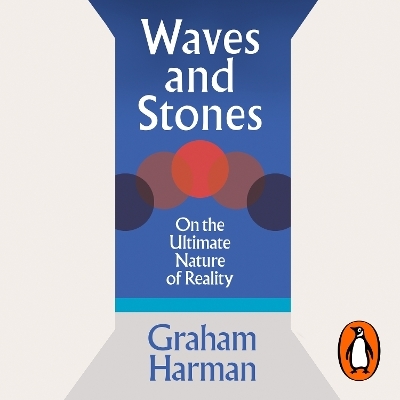 Waves and Stones - Graham Harman