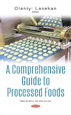 A Comprehensive Guide to Processed Foods - 