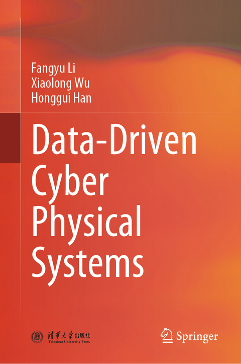 Data-Driven Cyber Physical Systems - Fangyu Li, Xiaolong Wu, Honggui Han