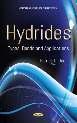 Hydrides: Types, Bonds and Applications - 