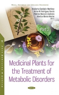 Medicinal Plants for the Treatment of Metabolic Disorders - 