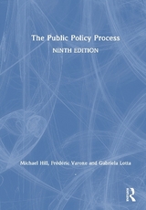 The Public Policy Process - Hill, Michael; Varone, Frédéric; Lotta, Gabriela