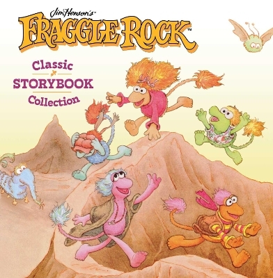 Fraggle Rock Classic Storybook Collection - Louise Gikow, Michaela Muntean