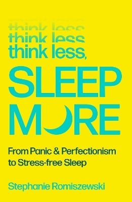 Think Less, Sleep More