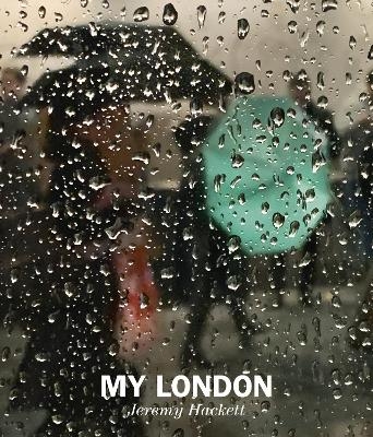 My London - Jeremy Hackett