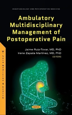 Ambulatory Multidisciplinary Management of Postoperative Pain - 