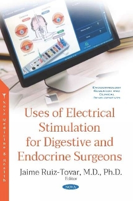 Uses of Electrical Stimulation for Digestive and Endocrine Surgeons - Jaime Ruiz-Tovar