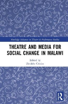 Theatre and Media for Social Change in Malawi - 