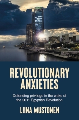 Revolutionary Anxieties - Liina Mustonen