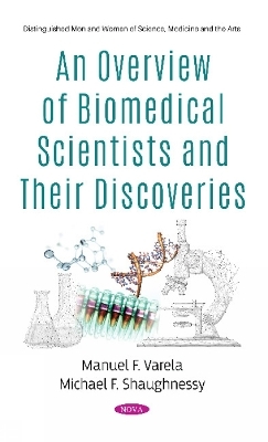 An Overview of Biomedical Scientists and Their Discoveries - 