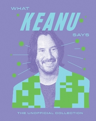 What Keanu Says -  Quadrille