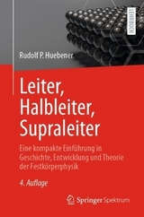 Leiter, Halbleiter, Supraleiter - Huebener, Rudolf P.