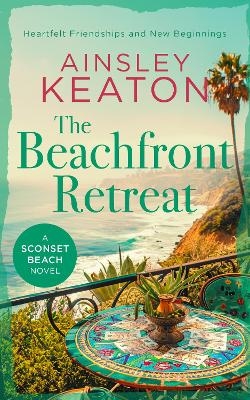 The Beachfront Retreat - Ainsley Keaton