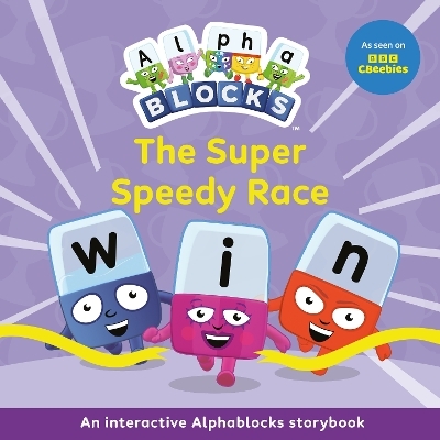 The Super Speedy Race: An Interactive Alphablocks Storybook -  Alphablocks
