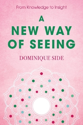 A New Way of Seeing