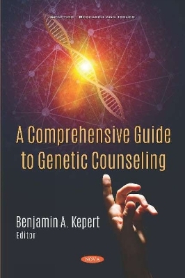 A Comprehensive Guide to Genetic Counseling - 